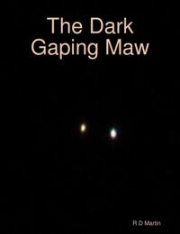 Dark Gaping Maw
