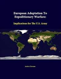 European Adaptation to Expeditionary Warfare: Implications for the U.S. Army