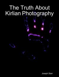 Truth About Kirlian Photography