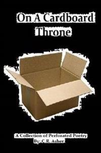 On A Cardboard Throne