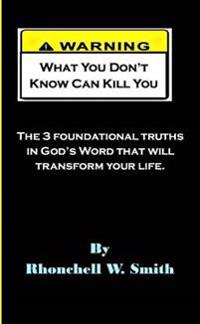 Warning: What You Don't Know Can Kill You