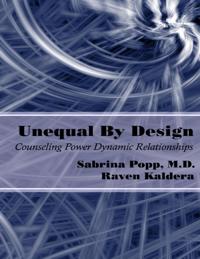 Unequal By Design: Counseling Power Dynamic Relationships