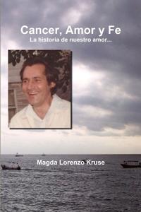 Cancer, Amor y Fe