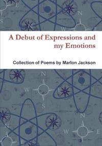 A Debut of Expressions and my Emotions