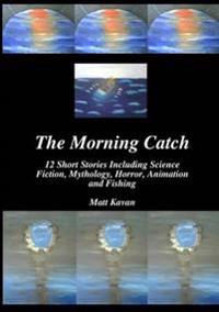 The Morning Catch