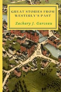 Great Stories from Westerly's Past