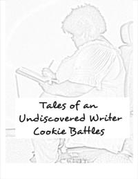 Tales of an Undiscovered Writer