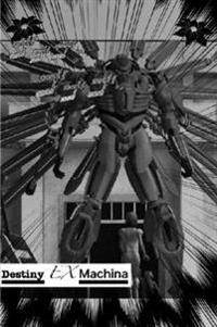 Destiny Ex Machina