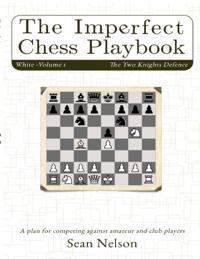 Imperfect Chess Playbook Volume 1