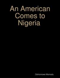 American Comes to Nigeria