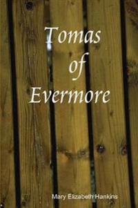 Tomas of Evermore
