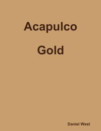 Acapulco Gold