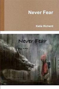 Never Fear