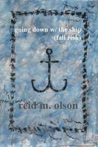 Going Down w/ the Ship (Fall Risk)