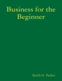 Business for the Beginner