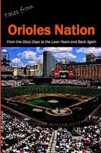 Tales from Orioles Nation