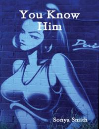 You Know Him