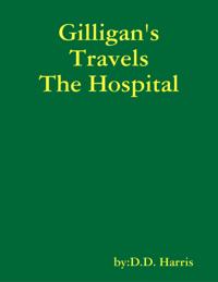 Gilligan's Travels the Hospital
