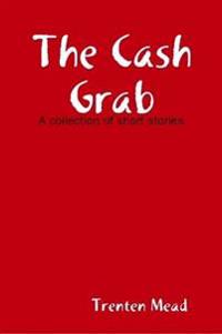 The Cash Grab