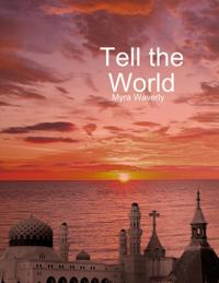 Tell the World