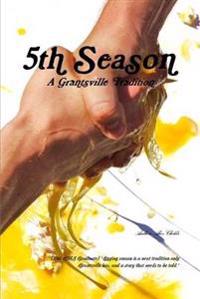 5th Season: A Grantsville Tradition