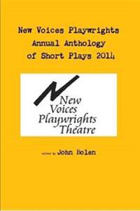 New Voices Annual Anthology of Short Plays 2014