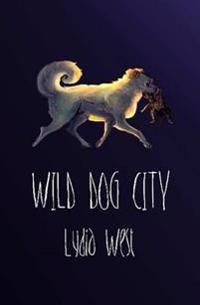 Kirjan kansi "Wild Dog City"
