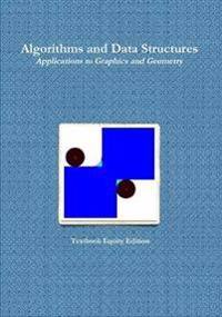 Algorithms and Data Structures - Applications to Graphics and Geometry