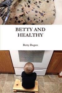Kirjan kansi "Betty and Healthy"
