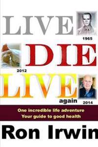 Live, Die, Live Again