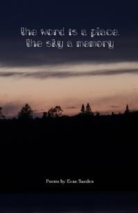 The Word is a Place, The Sky a Memory