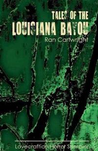 Tales of the Louisiana Bayou