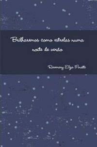 Brilharemos Como Estrelas NUMA Noite De Verao