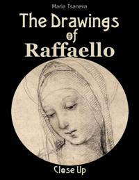 Drawings of Raffaello: Close Up