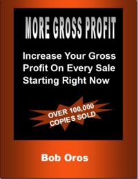 More Gross Profit: Increase Your Gross Profit On Every Sale Starting Right Now