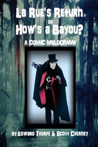La Rue's Return or How's a Bayou?