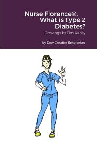 Nurse Florence(R), What is Type 2 Diabetes?