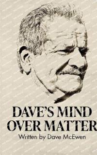 Dave's Mind Over Matter