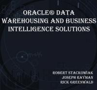 Oracle(R) Data Warehousing and Business Intelligence Solutions