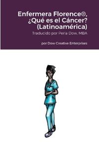 Bokomslag för "Enfermera Florence(R), ¿Qué es el Cáncer? (Latinoamérica)"
