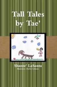 Bokomslag for "Tall Tales by Tae'"