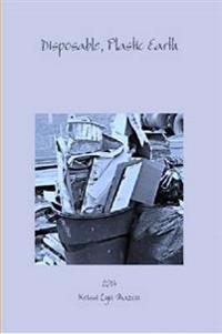Disposable, Plastic Earth