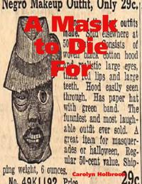 Mask to Die For