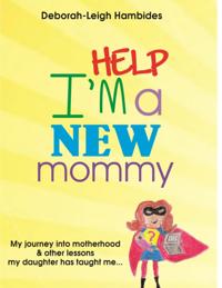 Help I'm a New Mommy