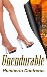 Unendurable
