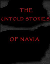 Untold Stories of Navia