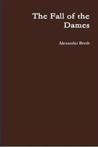 The Fall of the Dames
