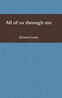 All of us through me