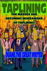 Taplining the Masses Are Becoming Moreaware of Taplining