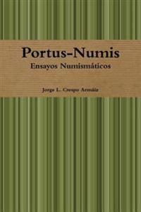 Portus-Numis: Ensayos Numismaticos